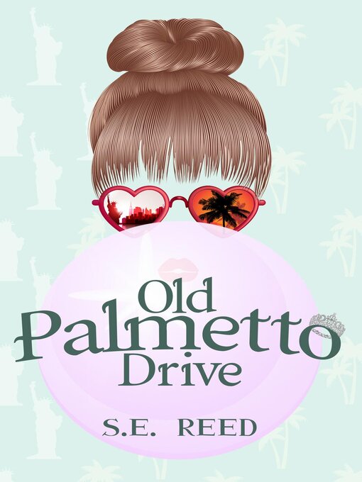 Title details for Old Palmetto Drive by S.E. Reed - Available